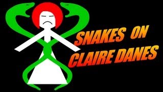 Snakes on Claire Danes [upl. by Ahsiekam597]