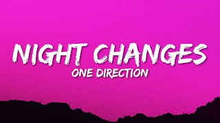 One Direction  Night Changes Lyrics [upl. by Cornela]