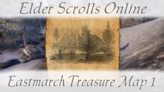 Eastmarch Treasure Map 1 Elder Scrolls Online ESO [upl. by Manard734]