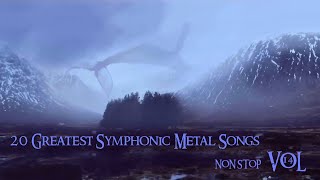 20 Greatest Symphonic Metal Songs NON STOP ★ VOL 14 [upl. by Aicelf]