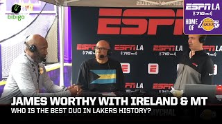 Whos the Best Duo in Lakers History Hall of Famer James Worthy chats with Ireland amp Mychal [upl. by Umeh]