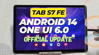 Tab S7 FE Android 14 and One UI 60 Update  Whats New [upl. by Aicercul]