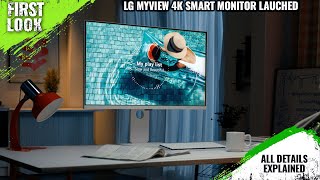 LG MyView 4K Smart Monitor Series Launched At CES 2024  Explained All Spec Features And More [upl. by Angelique605]