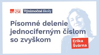 Písomné delenie jednociferným číslom so zvyškom Erika Švárna [upl. by Ekaterina]