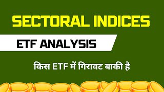 Sectoral Indices ETF Analysis  Best ETFs [upl. by Ninette]