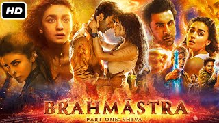 Brahmastra Full Movie HD  Ranbir Kapoor Alia Bhatt Amitabh B Nagarjuna Mouni R  Facts amp Review [upl. by Ttehc119]