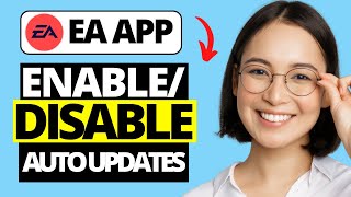 How To Enable  Disable Auto Updates on EA App [upl. by Judon]