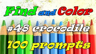 Find and Color 100 prompts 48 crocodile Adult coloring [upl. by Aleet]