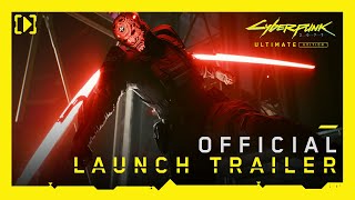 Cyberpunk 2077 Ultimate Edition — Official Launch Trailer [upl. by Jezabel]