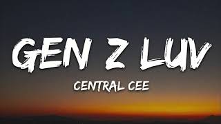 Central Cee gen z luv Lyrics [upl. by Henarat]