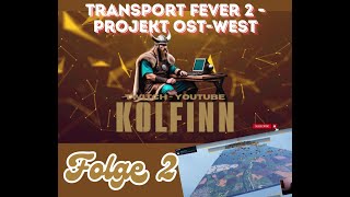 Transport Fever 2  Projekt OstWest Folge 2 [upl. by Ashbaugh]