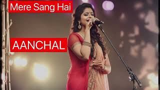 TERE SAANG HAI  AANCHAL  ROMANTIC SONG [upl. by Daahsar]