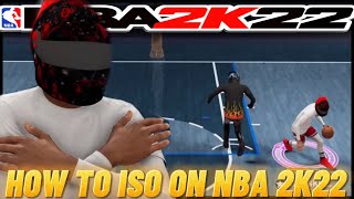 HOW TO ISO EFFICIENTLY ON NBA 2K22 PT 1 IN DEPTH TIPS TRICKS ON BECOMING A BETTER ISO PLAYER [upl. by Seroled204]