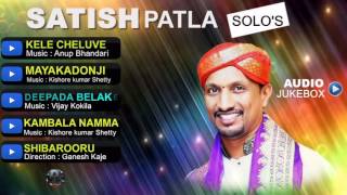 Satish Patla Solos  Super Audio Hits Jukebox 2017  Seleted Hits [upl. by Atnauqal]