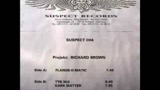 Richard Brown  FlangeOMatic [upl. by Odraode]