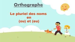 Orthographe le pluriel des noms en ou et eu [upl. by Heller]