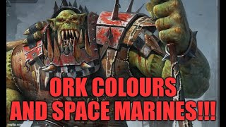 Are Orks The Reason For Space Marine Colours [upl. by Liag]