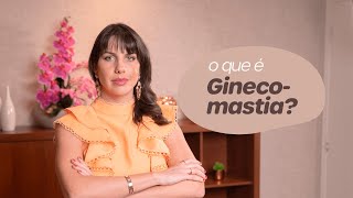 O que é Ginecomastia [upl. by Raddi]