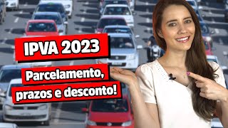 IPVA 2023 parcelamento desconto e prazos [upl. by Abla]