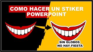 como HACER UN STIKER en POWERPOINTquot2024quot bien explicado Realiza tus propio stikers [upl. by Pappas]