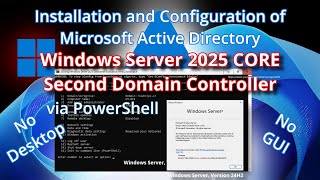 Windows Server 2025 Core 24H2  AD Domain Controller Install amp Configure PowerShell Only [upl. by Siul]