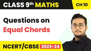 Questions on Equal Chords  Circles  Class 9 Maths Chapter 10 [upl. by Ramiah98]