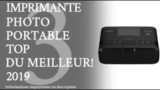 TOP 3 MEILLEUR IMPRIMANTE PHOTO PORTABLE  2019 [upl. by Eserehs510]