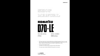 Komatsu D70LE 45200 amp Up  SEBM002200 Service manual [upl. by Hallam]