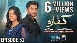 Kaffara Episode 52   Eng Sub   Ali Ansari  Laiba Khan  Zoya Nasir   Watch Full Episode [upl. by Noryd]