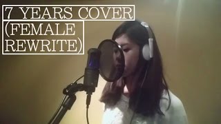 7 years cover Female rewrite  Cynthia Liu [upl. by Demetria]