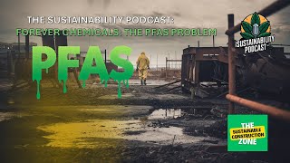 Forever Chemicals The PFAS Problem Podcast [upl. by Armalda]