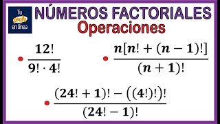 NÚMEROS FACTORIALES 02 Operaciones con Números Factoriales [upl. by Cadmann]