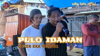 pulo idaman lagu mandar cover eka vender [upl. by Fiona870]