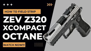 How to Disassemble and Reassemble ZEV Z320 Newer SIG P320 XCompact Field Strip [upl. by Sinnard]