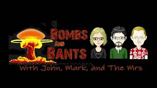 Bombs and Bants Live Ep 90 [upl. by Skiba177]