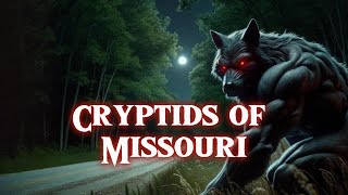 Top 5 Cryptids of Missouri [upl. by Ydnir856]