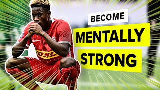 DO THIS to improve your mental strength on the pitch [upl. by Yelats]