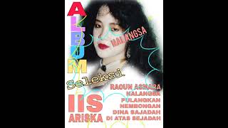 FUUL ALBUM SELEKSI DANGDUT SUNDA IIS ARISKA BBRyanyanbriyan3432 [upl. by Semadar]