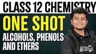 One Shot  Class 12  Alcohols Phenols and Ethers  Xylem NEET Tamil [upl. by Terrab]