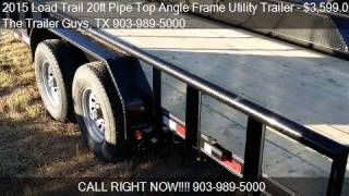 2015 Load Trail 20ft Pipe Top Angle Frame Utility Trailer fo [upl. by Pomfret]