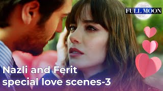 DolunayEnglish Nazli And Ferit Special Love Scenes  3  Dolunay [upl. by Lahey]