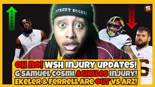 🚨WSH G Sam Cosmi Has Achilles Injury 🎥 Austin Ekeler amp Ferrell OUT vs Cardinals CB Forbes Is Back [upl. by Massarelli]