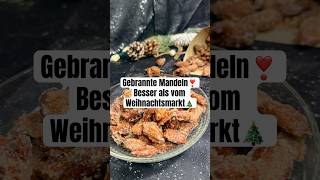 Gebrannte Mandeln selbst gemacht 🥰 Besser als vom Weihnachtsmarkt🎅🏼In 15 Minuten fertig❣️mandeln [upl. by Nilved]