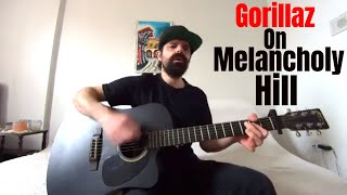 On Melancholy Hill  Gorillaz Acoustic Cover by Joel Goguen [upl. by Aivax27]