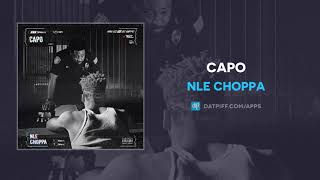 NLE Choppa quotCapoquot AUDIO [upl. by Osi485]