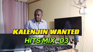 KALENJIN WANTED HITS MIX  03DJ TWINBOYKILEL JAZZSAMKISTAR2ND JUNIORSHEE VICKYJEFFSTAR [upl. by Allac]