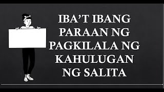 Ibat ibang paraan ng pabibigay kahulugan ng mga salita [upl. by Anila418]