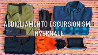 ABBIGLIAMENTO per lescursionismo INVERNALE ❄❄ escursioninvernali [upl. by Meter]