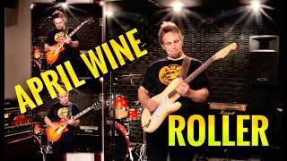 APRIL WINE cover  ROLLER  Live guitar amp vocals [upl. by Etyam]