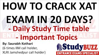 How to crack XAT exam in 20 days Important topics amp 20 days daily study time table [upl. by Tallie]